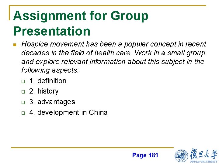 Assignment for Group Presentation n Hospice movement has been a popular concept in recent