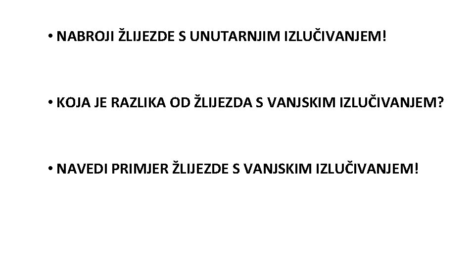  • NABROJI ŽLIJEZDE S UNUTARNJIM IZLUČIVANJEM! • KOJA JE RAZLIKA OD ŽLIJEZDA S