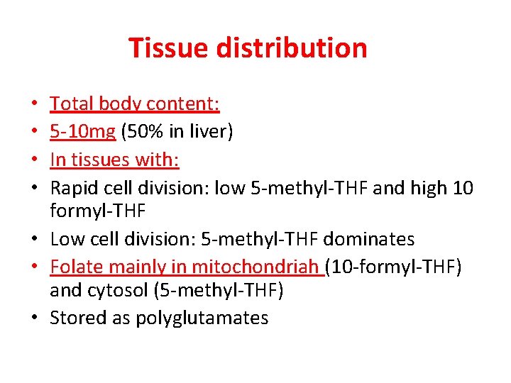 Tissue distribution Total body content: 5 -10 mg (50% in liver) In tissues with: Tissue distribution Total body content: 5 -10 mg (50% in liver) In tissues with: