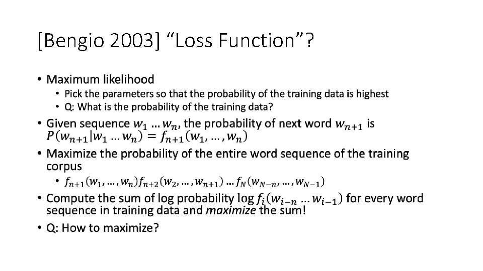 [Bengio 2003] “Loss Function”? • 