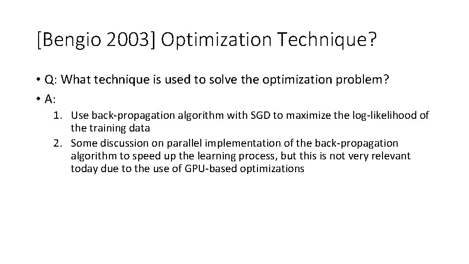 [Bengio 2003] Optimization Technique? • Q: What technique is used to solve the optimization