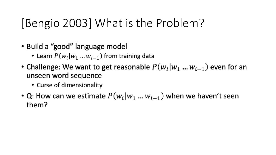 [Bengio 2003] What is the Problem? • 