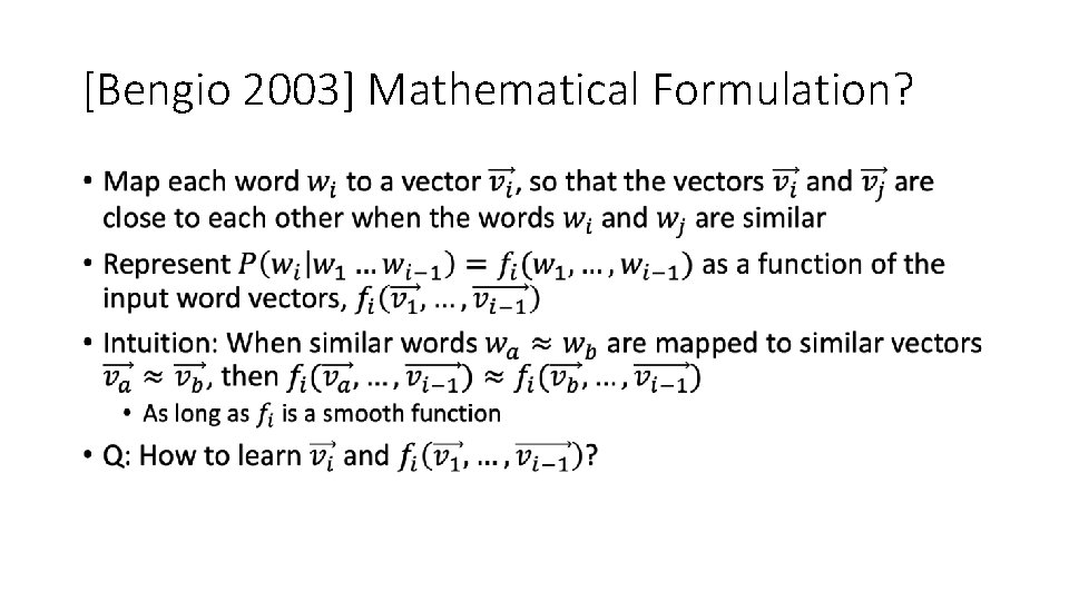 [Bengio 2003] Mathematical Formulation? • 