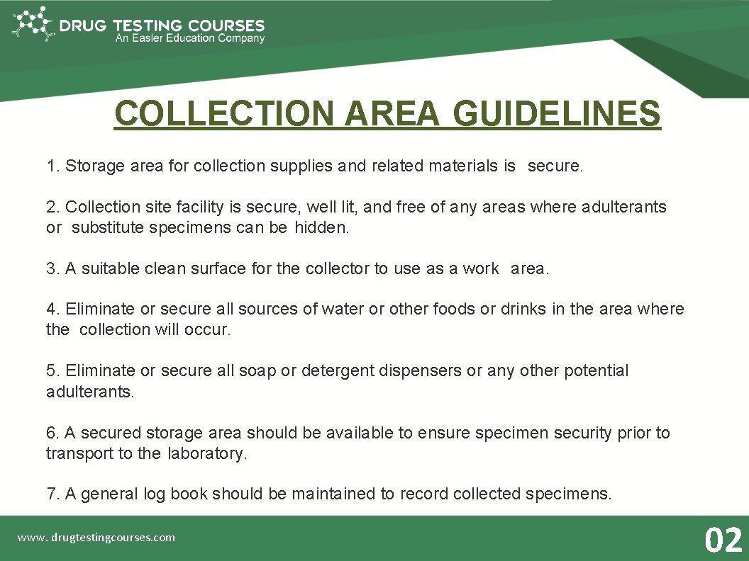 COLLECTION AREA GUIDELINES 1. Storage area for collection supplies and related materials is secure.