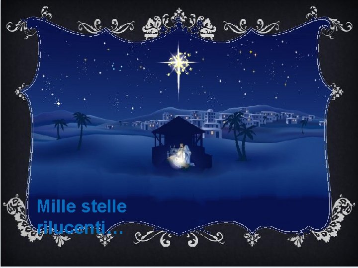  Mille stelle rilucenti… 