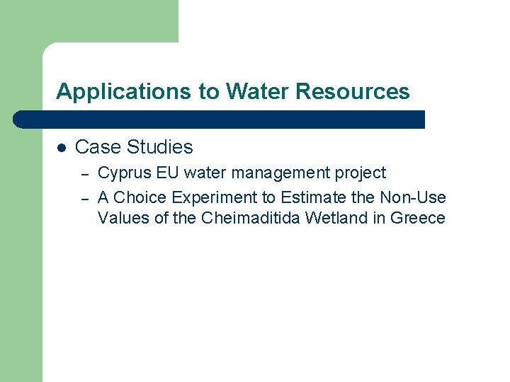 Applications to Water Resources l Case Studies – – Cyprus EU water management project