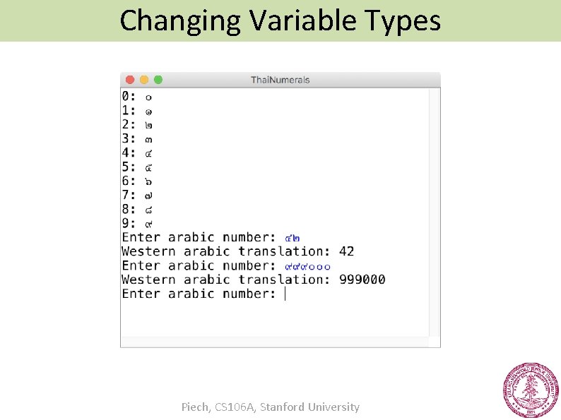 Changing Variable Types Piech, CS 106 A, Stanford University 