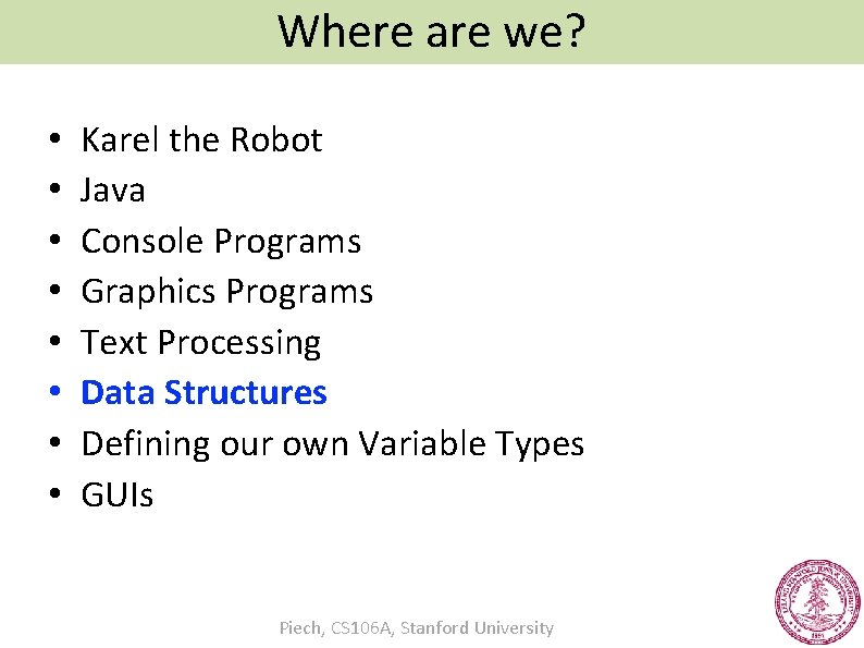 Where are we? • • Karel the Robot Java Console Programs Graphics Programs Text