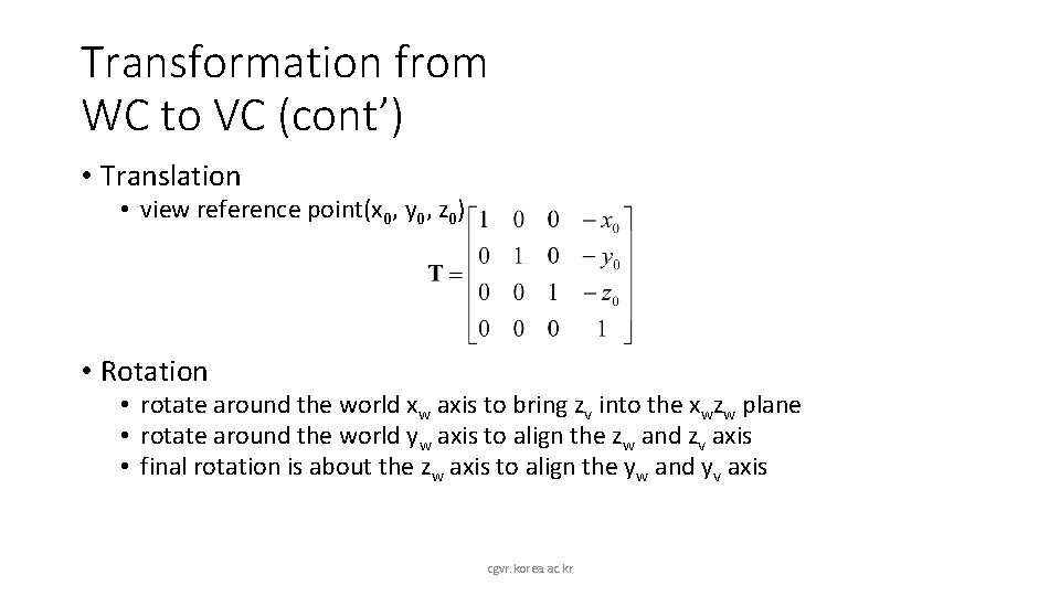 Transformation from WC to VC (cont’) • Translation • view reference point(x 0, y