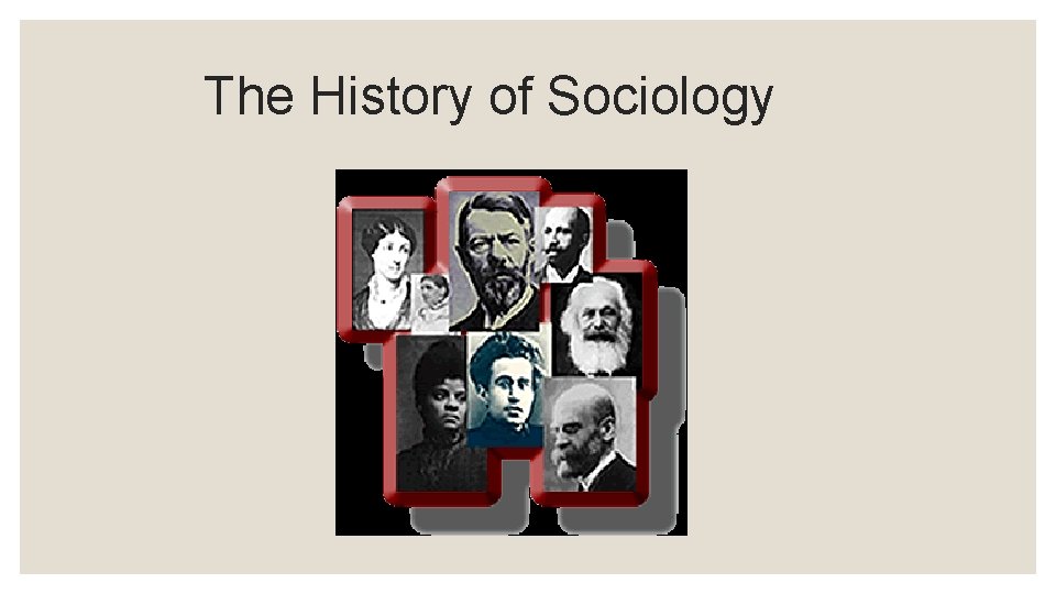 The History of Sociology 