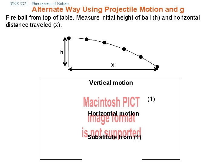 ISNS 3371 - Phenomena of Nature Alternate Way Using Projectile Motion and g Fire