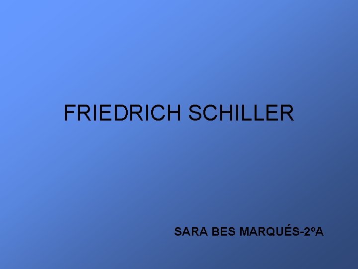 FRIEDRICH SCHILLER SARA BES MARQUÉS-2ºA 