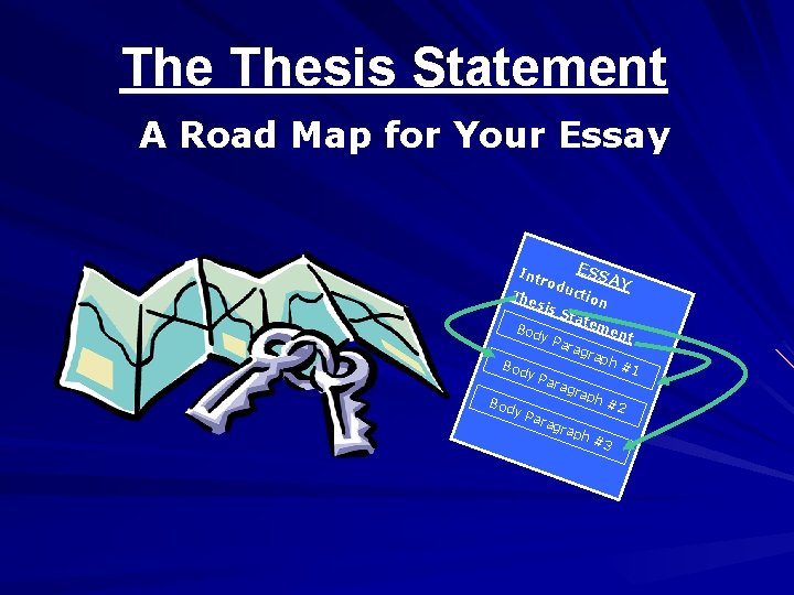 The Thesis Statement A Road Map for Your Essay Int r The s odu