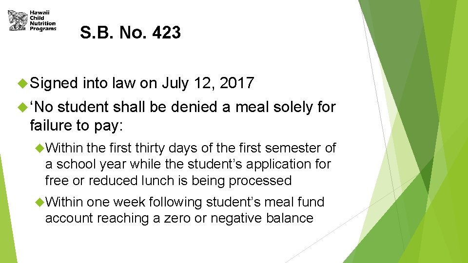 S. B. No. 423 Signed into law on July 12, 2017 ‘No student shall