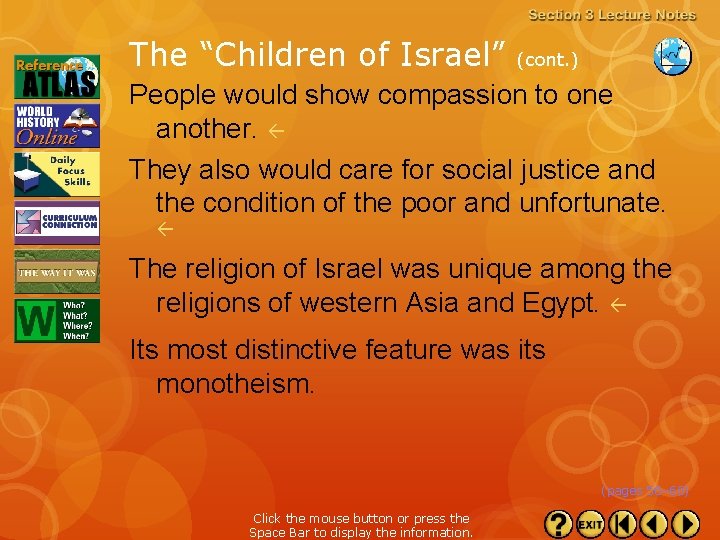 The “Children of Israel” (cont. ) People would show compassion to one another. They