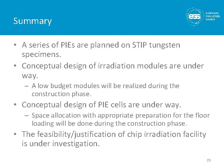 Summary • A series of PIEs are planned on STIP tungsten specimens. • Conceptual
