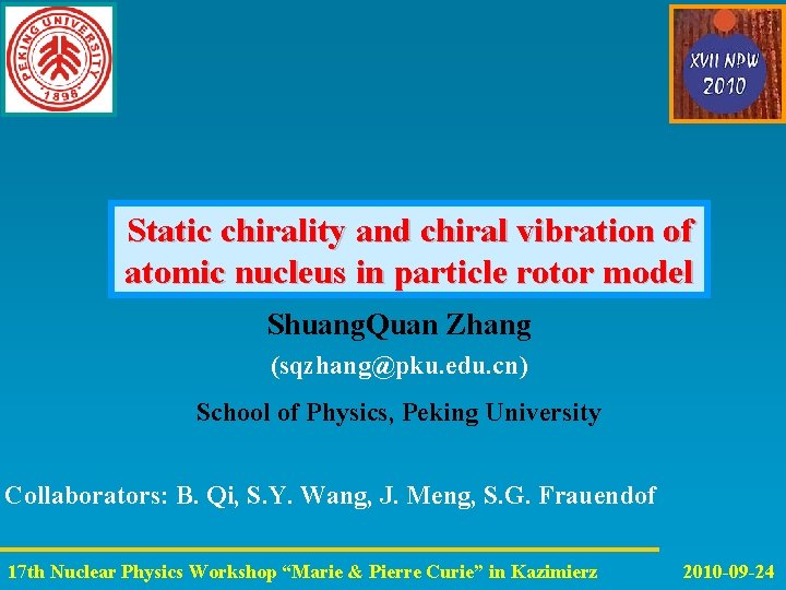 Static chirality and chiral vibration of atomic nucleus in particle rotor model Shuang. Quan