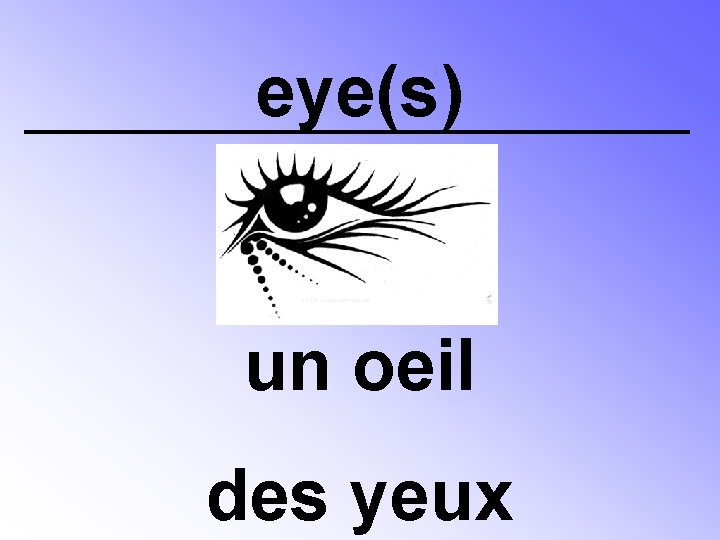 eye(s) un oeil des yeux 