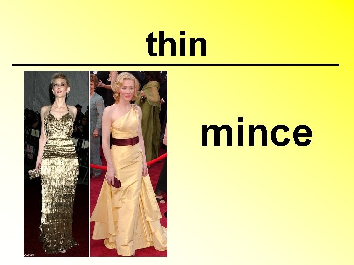 thin mince 