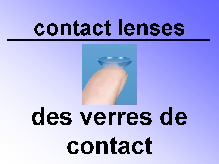 contact lenses des verres de contact 