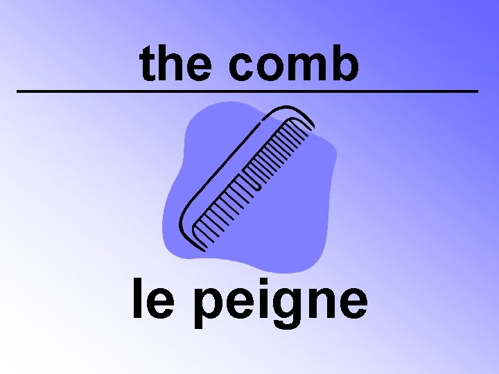 the comb le peigne 
