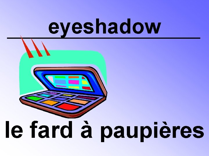 eyeshadow le fard à paupières 