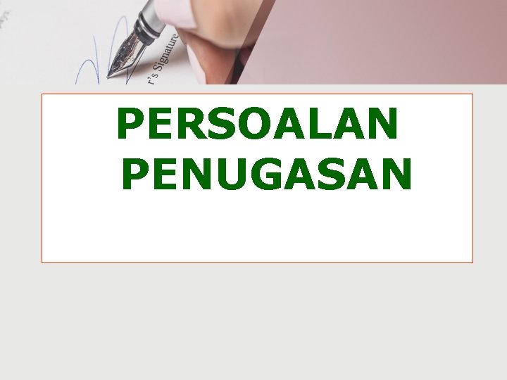 PERSOALAN PENUGASAN 