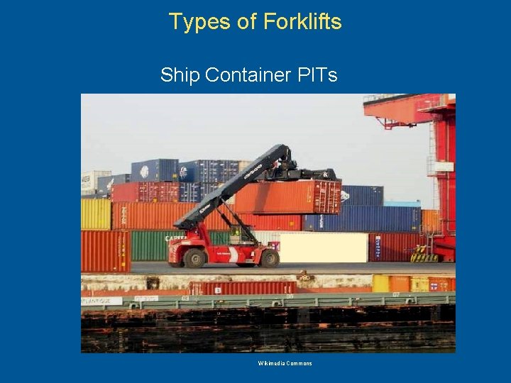 Types of Forklifts Ship Container PITs Wikimedia Commons 