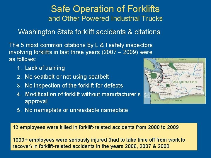 Safe Operation of Forklifts and Other Powered Industrial Trucks Washington State forklift accidents &