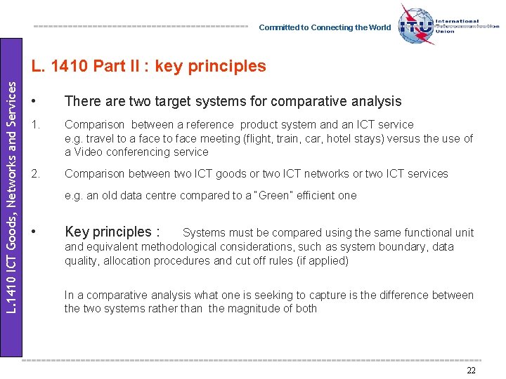 Committed to Connecting the World L. 1410 ICT Goods, Networks and Services L. 1410