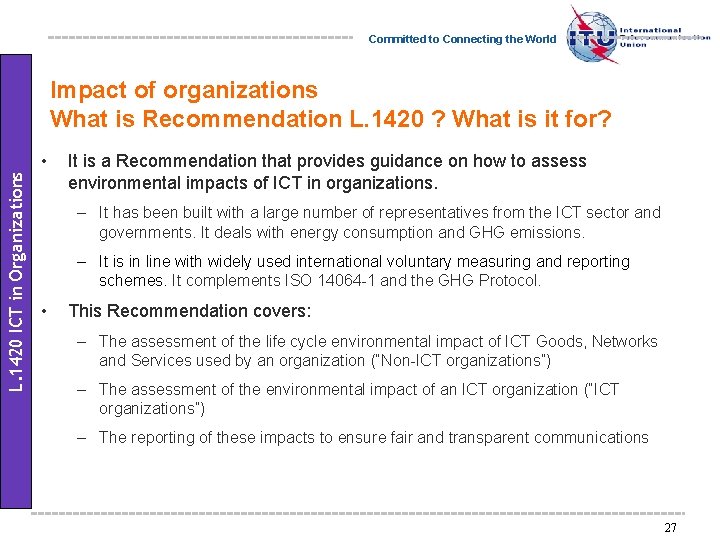 Committed to Connecting the World L. 1420 ICT in Organizations Impact of organizations What