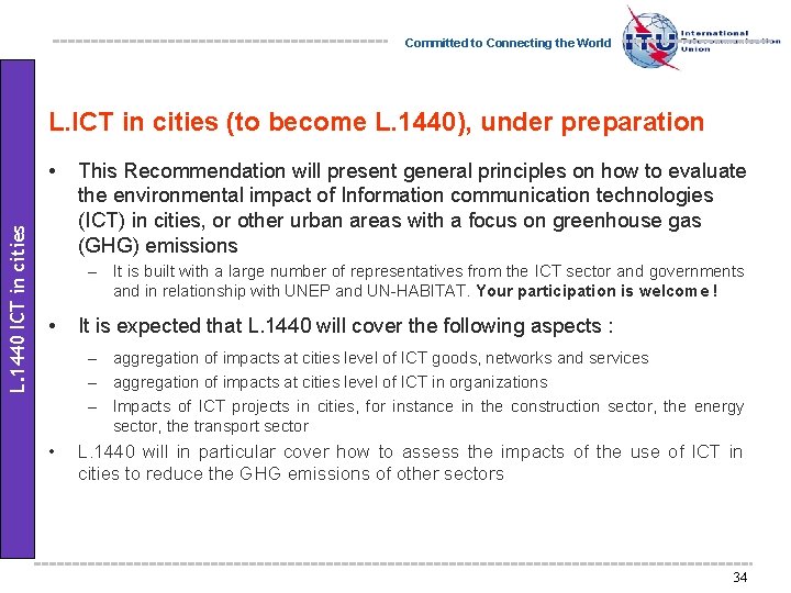 Committed to Connecting the World L. ICT in cities (to become L. 1440), under