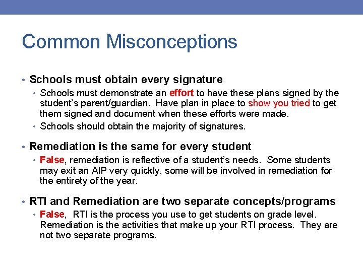 Common Misconceptions • Schools must obtain every signature • Schools must demonstrate an effort