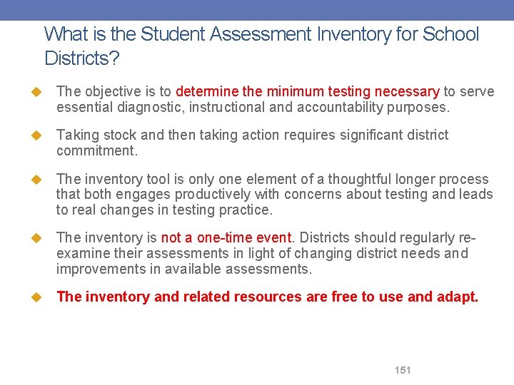 What is the Student Assessment Inventory for School Districts? u The objective is to