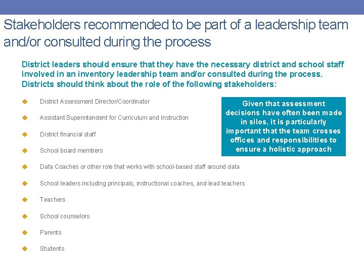 Stakeholders recommended to be part of a leadership team and/or consulted during the process