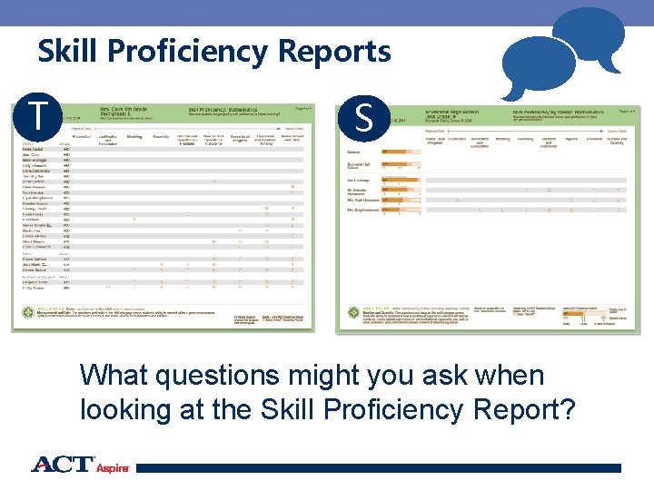 Skill Proficiency Reports T S What questions might you ask when looking at the