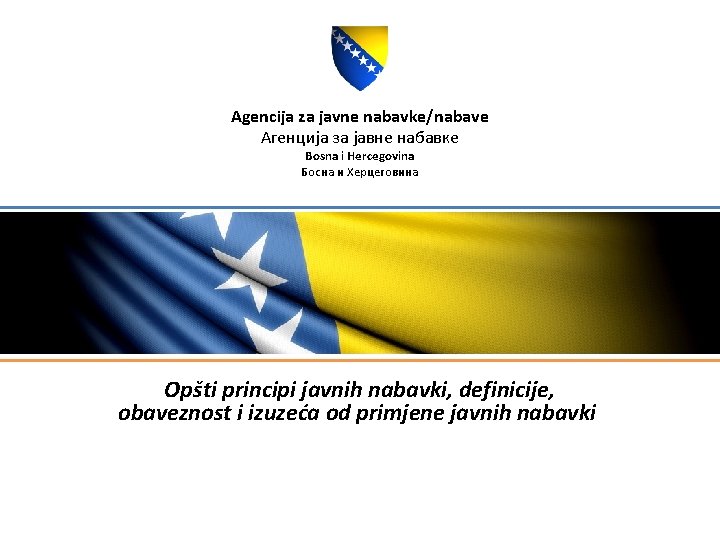 Agencija za javne nabavke/nabave Агенција за јавне набавке Bosna i Hercegovina Босна и Херцеговина