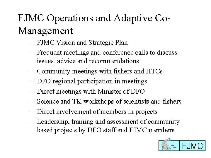 FJMC Operations and Adaptive Co. Management – FJMC Vision and Strategic Plan – Frequent FJMC Operations and Adaptive Co. Management – FJMC Vision and Strategic Plan – Frequent