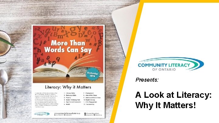 Presents A Look at Literacy Why It Matters