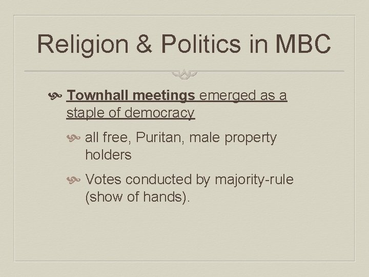 Religion & Politics in MBC Townhall meetings emerged as a staple of democracy all