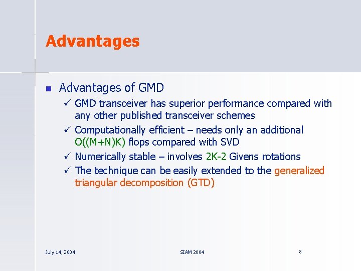 Advantages n Advantages of GMD ü GMD transceiver has superior performance compared with any