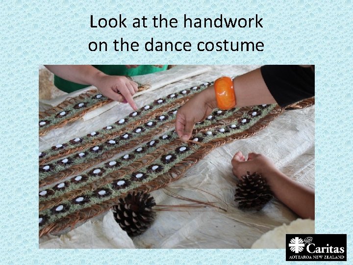 Look at the handwork on the dance costume 