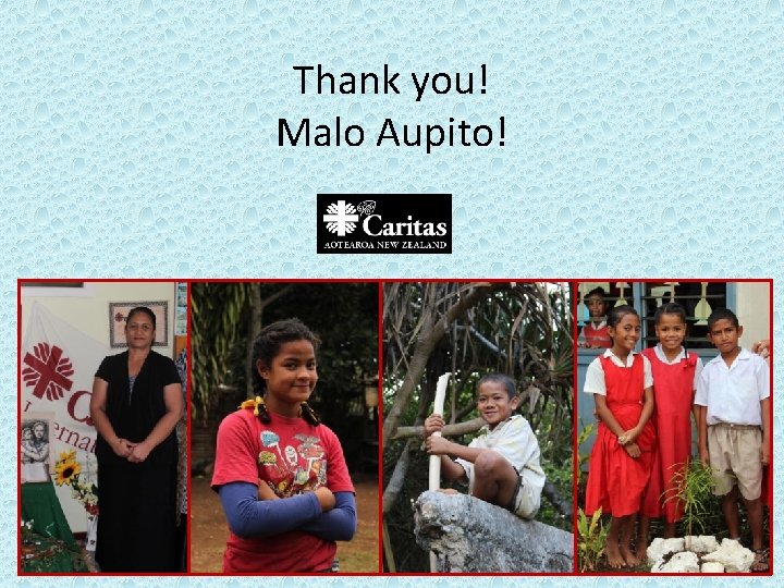 Thank you! Malo Aupito! 