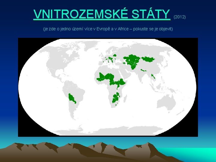  VNITROZEMSKÉ STÁTY (2012) (je zde o jedno území více v Evropě a v