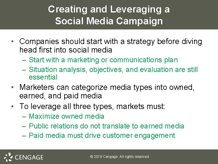 Creating and Leveraging a Social Media Campaign • Companies should start with a strategy