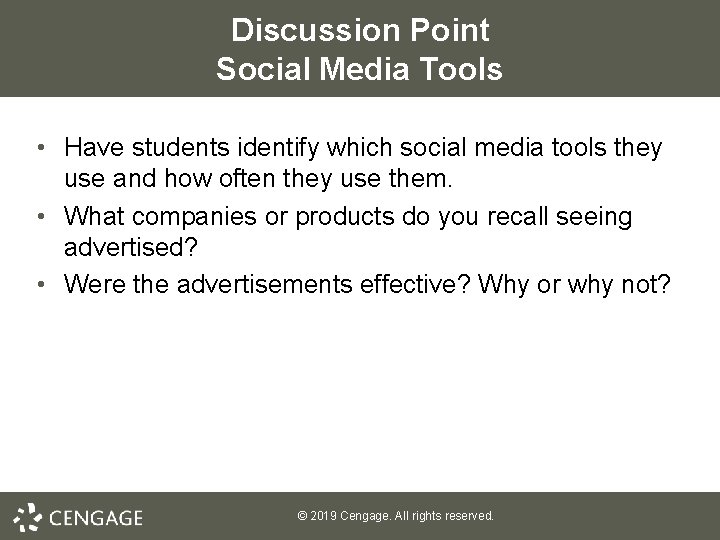 Discussion Point Social Media Tools • Have students identify which social media tools they