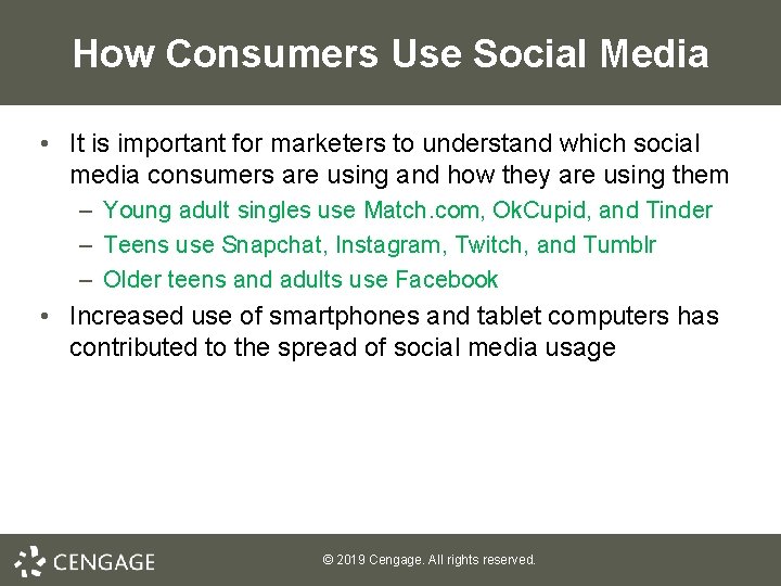 How Consumers Use Social Media • It is important for marketers to understand which