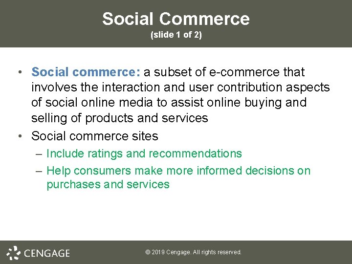 Social Commerce (slide 1 of 2) • Social commerce: a subset of e-commerce that