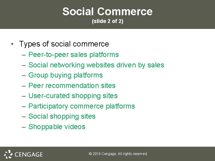 Social Commerce (slide 2 of 2) • Types of social commerce – – –