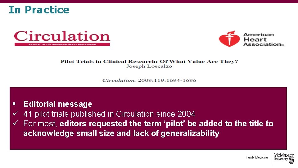 In Practice § Editorial message ü 41 pilot trials published in Circulation since 2004 In Practice § Editorial message ü 41 pilot trials published in Circulation since 2004